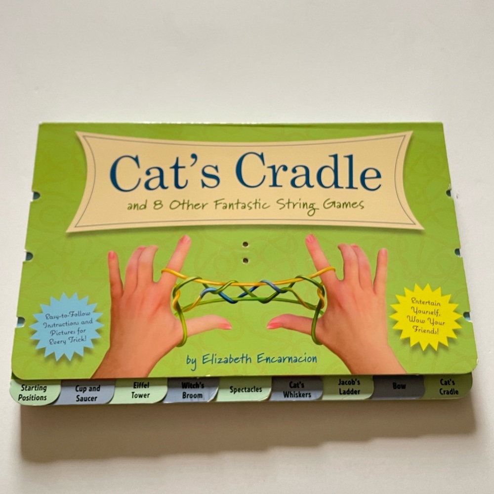 The Cat's Cradle: And 8 Other Fantastic String Games by Encarnacion, Elizabeth